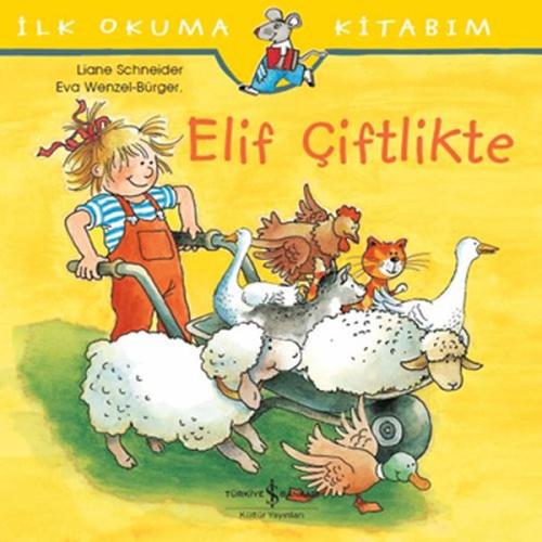 İlk Okuma Kitabım - Elif Çiftlikte