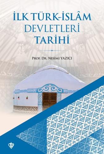 İlk Türk-İslam Devletleri Tarihi