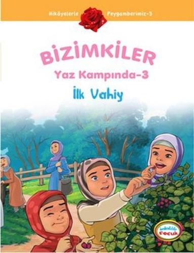 İlk Vahiy / Bizimkiler Yaz Kampında -3