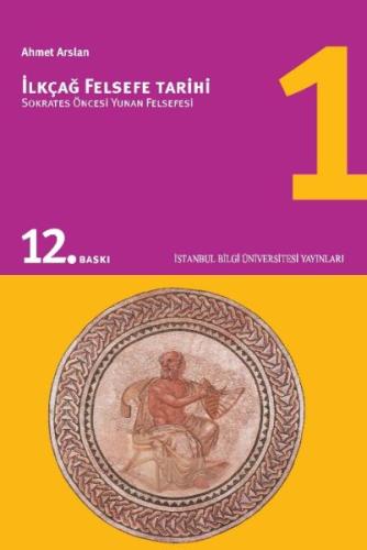 İlkçağ Felsefe Tarihi 01 - Sokrates Öncesi Yunan Felsefesi