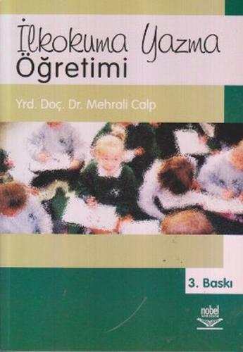 İlkokuma Yazma Öğretimi / Mehrali Calp