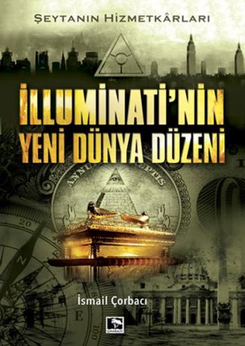 İlluminati'nin Yeni Dünya Düzeni - Şeytanın Hizmetkarları