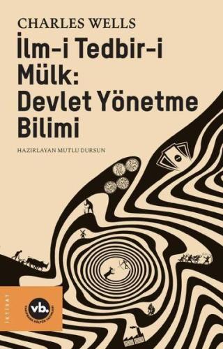 İlm-i Tedbir-i Mülk - Devlet Yönetme Bilimi