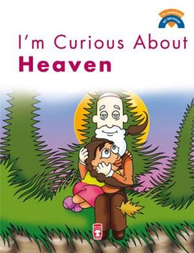 I'm Curious About Heaven / Cenneti Merak Ediyorum