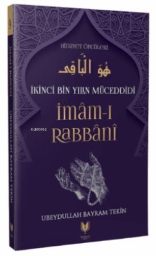 İmam-ı Rabbani - İkinci Bin Yılın Müceddidi Hidayet Öncüleri 9