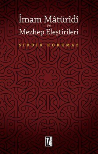 İmam Matüridi ve Mezhep Eleştirileri