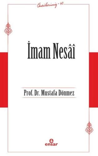 İmam Nesai (Öncülerimiz-40)