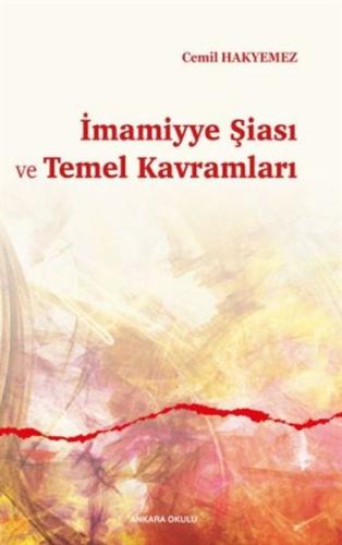 İmamiyye Şiası ve Temel Kavramları