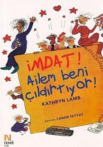 İmdat! Ailem Beni Çıldırtıyor!