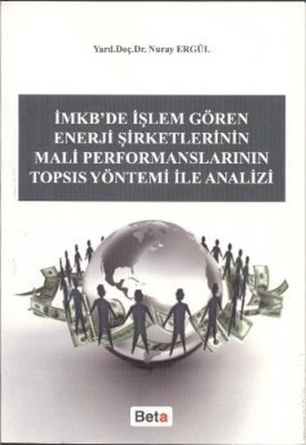 İmkb'de İşlem Gören Enerji Şirketlerinin Mali Performanslarının Topsıs