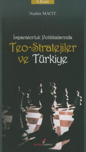 İmparatorluk Politikalarında Teo-Stratejiler ve Türkiye