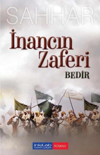 İnancın Zaferi - Bedir