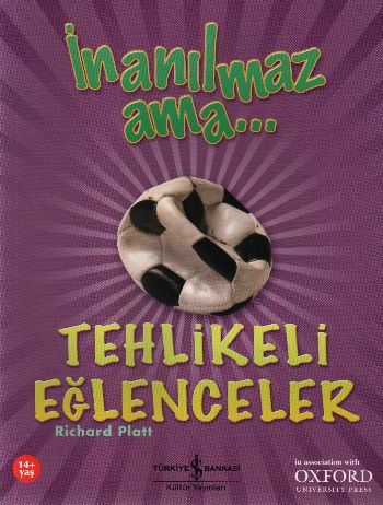 İnanılmaz Ama - Tehlikeli Eğlenceler