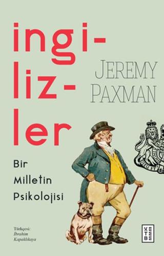 İngilizler - Bir Milletin Psikolojisi