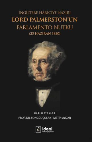 İngiltere Hariciye Nazırı Lord Palmerston'un Parlamento Nutku