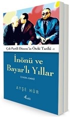 İnönü ve Bayar'lı Yıllar 1938-1960 - Darbeli ve Çatışmalı Yıllar 1961-