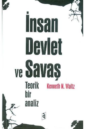 İnsan Devlet ve Savaş Teorik Bir Analiz