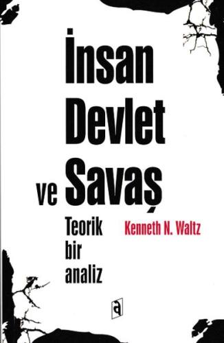 İnsan Devlet ve Savaş - Teorik Bir Analiz