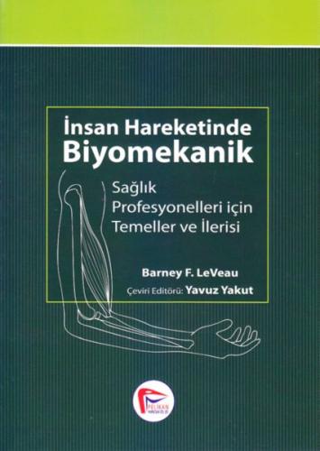 İnsan Hareketinde Biyomekanik, Sağlık Profesyonelleri için Temel ve İl