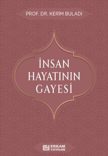 İnsan Hayatının Gayesi