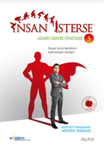 İnsan İsterse - Azmin Zaferi Öyküleri 5