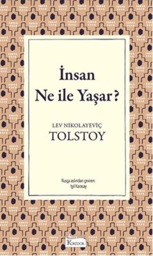 İnsan Ne İle Yaşar (Bez Ciltli)