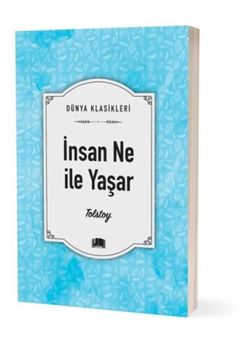 İnsan Ne İle Yaşar