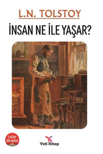 İnsan Ne İle Yaşar?