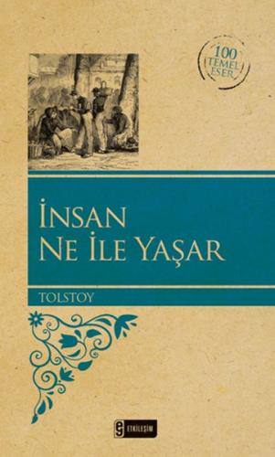 İnsan Ne İle Yaşar