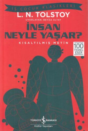 İnsan Neyle Yaşar? - İş Çocuk Klasikleri