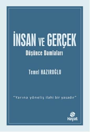 İnsan ve Gerçek Düşünce Damlaları