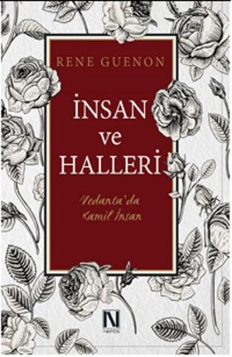 İnsan ve Halleri Vedanta’da Kamil İnsan