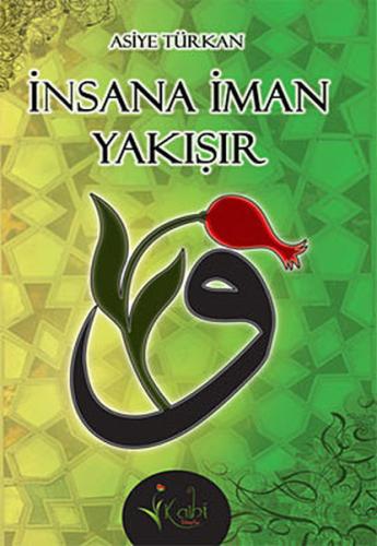 İnsana İman Yakışır