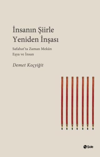 İnsanın Şiirle Yeniden İnşası