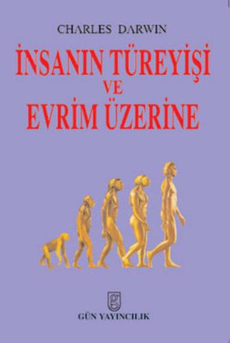 İnsanın Türeyişi ve Evrim Üzerine