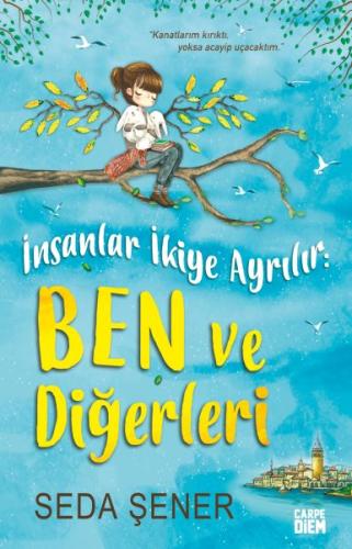 İnsanlar İkiye Ayrılır: Ben ve Diğerleri (Ciltli)