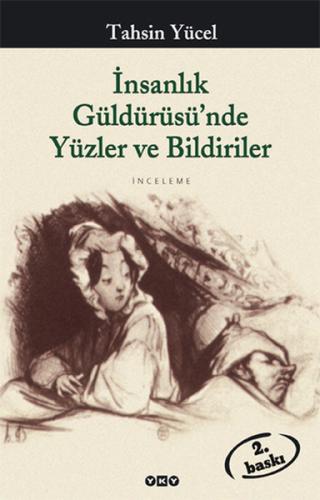 İnsanlık Güldürüsünde Yüzler ve Bildiriler