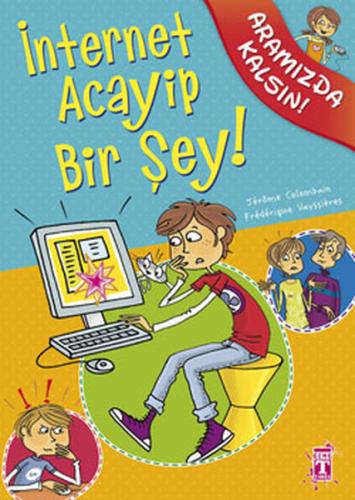 İnternet Acayip Bir Şey! / Aramızda Kalsın