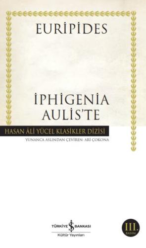 İphigenia Aulis’te - Hasan Ali Yücel Klasikleri