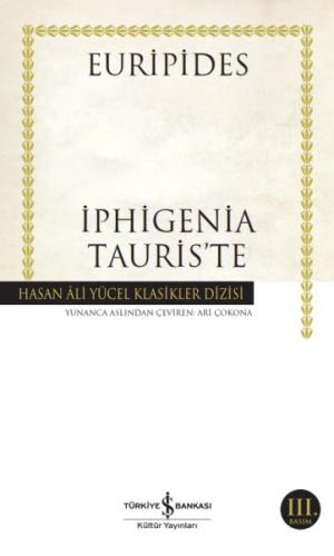 İphigenia Tauris’te - Hasan Ali Yücel Klasikleri