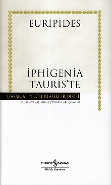 İphigenia Tauris'te - Hasan Ali Yücel Klasikleri (Ciltli)