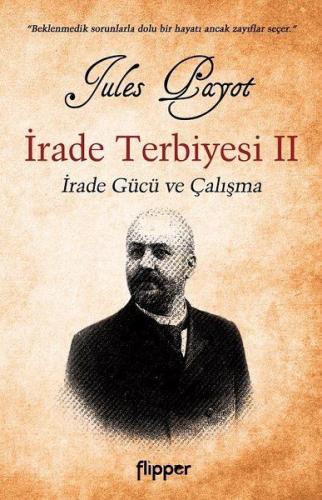 İrade Terbiyesi 2 - İrade Gücü ve Çalışma