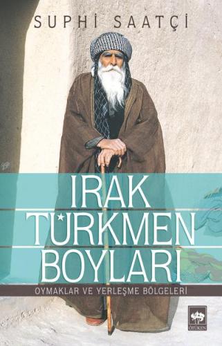 Irak Türkmen Boyları Oymaklar ve Yerleşme Bölgeleri