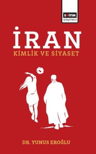 İran Kimlik Ve Siyaset