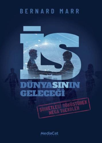 İş Dünyasının Geleceği