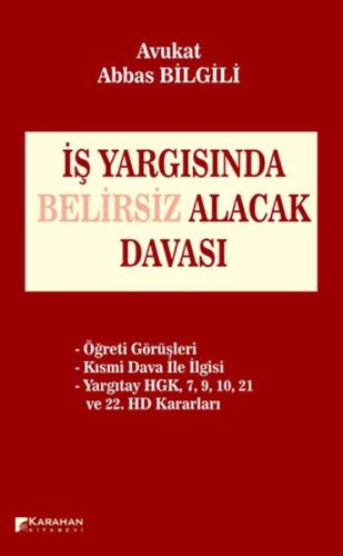 İş Yargısında Belirsiz Alacak Davası