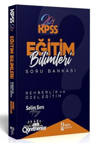 İsem 2021 KPSS Eğitim Bilimleri Rehberlik ve Özel Eğitim Tamamı Çözüml