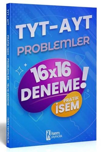 İsem 2022 TYT AYT Pratik İsem Kazandıran Problemler 16x16 Deneme İsem 