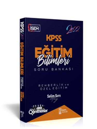 İsem Yayıncılık 2022 KPSS Eğitim Bilimleri Rehberlik ve Özel Eğitim Çö