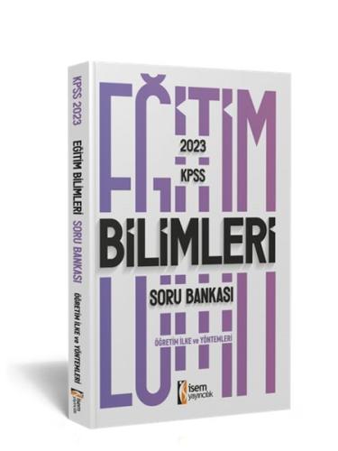 İsem Yayıncılık 2023 KPSS Eğitim Bilimler Öğretim İlke ve Yöntemleri S